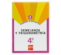 Cuadernos de matemáticas 4. 4 ESO. Semejanza y trigonometría