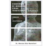 Cuadernos De Medicina China Tradiconal. Volumen 2