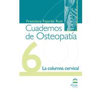 Cuadernos de Osteopatía 6 | Francisco Fajardo Ruiz