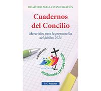 Cuadernos del Concilio. Materiales para la preparación del Jubileo 2025: 256 (POPULAR)