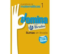 Cuadernos Domina Matemáticas 1 Sumas sin llevada (Castellano - Material Complementario - Cuadernos De Matemáticas) - 9788421669228