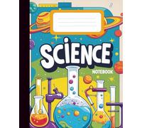 Cuadernos Escolares: Tu Libreta temática que evoca la belleza y el arte para la inspiración del saber- Para niños de 5-13 años - con 100 páginas de papel blanco de 9.25 x 7.5 pulgadas - Ciencias