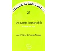 CUADERNOS INACABADOS 21-UNA CUESTION INCOMPRENDIDA