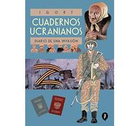 Cuadernos Ucranianos. Diario de una invasión / The Ukrainian Notebooks (Salamandra Graphic)