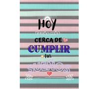 Cuadernos Zen - Hoy estás más cerca de cumplir tus sueños (A5, 100 páginas, tapa blanda): ideal como diario, libreta, bullet journal, libro de ideas, cuaderno de notas