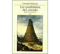 CUADRATURA DEL CIRCULO (SIN COLECCION)