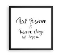 Cuadro Poster de Pared 40x40cm Póster Marco Lema Pensamiento Positivamente Art