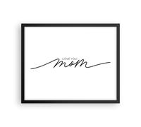 Cuadro Poster de Pared 50x40cm Póster Marco Te quiero mamá Wall Art Prints Decor