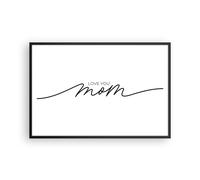 Cuadro Poster de Pared 91x61cm Póster Marco Te quiero mamá Wall Art Prints Decor