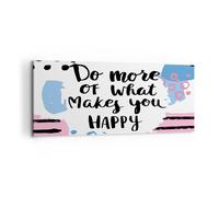 Cuadro Sobre Lienzo 100x40cm Cuadros Pared Palabras Motivación Feliz mensaje Art