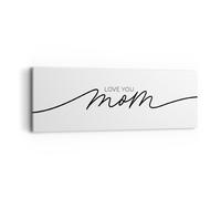 Cuadro Sobre Lienzo 90x30cm Cuadros Pared Te quiero mamá Wall Art Prints Decor
