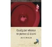 Cualquier abismo se parece al útero