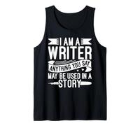 Cualquier Cosa Que digas podría usarse en una Historia Escritor Divertido Camiseta sin Mangas