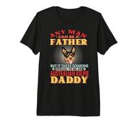 Cualquier Hombre Puede ser un Padre Australian Kelpie Daddy Camiseta Premium