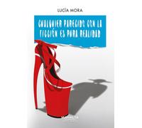 Cualquier parecido con la ficción es pura realidad: 12 (Mahalta Narrativa)