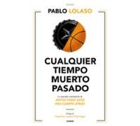 Cualquier tiempo muerto pasado (Córner)