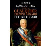 Cualquier Tiempo Pasado Fue Anterior