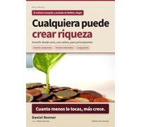Cualquiera puede crear riqueza: Invertir para principiantes y hacer crecer tu dinero desde cero, con calma (Easy Money)