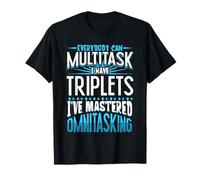 Cualquiera puede ser multitarea - padre de trillizos Camiseta