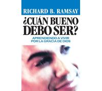 Cuán Bueno Debo Ser?