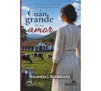 Cuán grande es su Amor: Hay amores que ni el tiempo ni el olvido pueden destruir