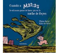 Cuando a Matías le entraron ganas de hacer pis en la noche de Reyes | Chema Heras