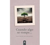 Cuando algo se rompe...