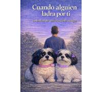 Cuando alguien ladra por ti: La lealtad de nuestros fieles amigos