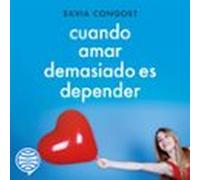 Cuando Amar Demasiado Es Depender (audiolibro)