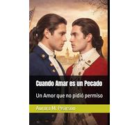 Cuando Amar es un Pecado: Un Amor que no pidió permiso (El Conde y Yo: Mientras aún me abraces fuerte)