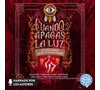 Cuando Apagas La Luz: 30 Casos Reales Que No Te Dejarán Dormir (audiol