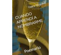 CUANDO APRENDÍ A NOMBRARME: Poemario