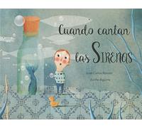 Cuando cantan las sirenas (INFANTIL)