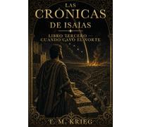 Cuando cayó el norte: Una novela del profeta Isaías