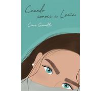 Cuando conocí a Lucía
