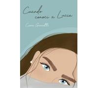 Cuando conocí a Lucía