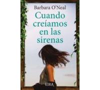 Cuando Creíamos En Las Sirenas (ebook)