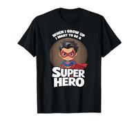 Cuando crezca quiero ser un superhéroe Camiseta