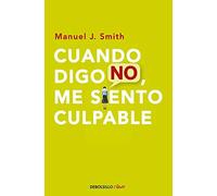 Cuando digo no, me siento culpable (CLAVE) de Smith,Manuel J. (2010) Tapa blanda