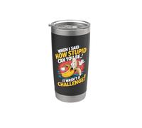 Cuando Dije «¿cómo Puedes Ser Tan Tonto?», No Era Un Desafío Vaso térmico de acero inoxidable de doble pared