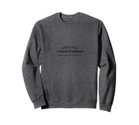 Cuando Dije Que me gustaba lo Duro no me refería a Toda mi Vida Sudadera