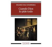 Cuando Dios lo pide todo (Patmos)