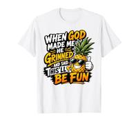 Cuando Dios me creó, sonrió y Dijo Que Esto será Divertido Camiseta