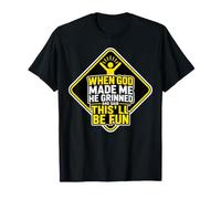 Cuando Dios me creó, sonrió y Dijo Que Esto será Divertido Camiseta