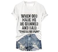 Cuando Dios me Hizo Dijo Que Esta Camiseta Divertida de la Camisa en V (White XL)