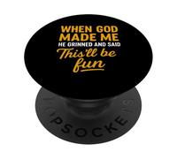 Cuando Dios me Hizo Dijo Que Esto será Divertido Divertido Cristiano PopSockets PopGrip Adhesivo