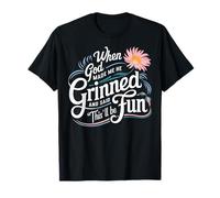 Cuando Dios me hizo, dijo que esto sería divertido con citas cristianas Camiseta