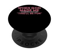 Cuando Dios me hizo sonrió y dijo diversión PopSockets PopGrip Adhesivo
