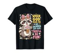 Cuando Dios me Hizo sonrió y Dijo Que Esto será Divertido Divertido Camiseta