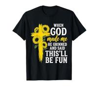 Cuando Dios me Hizo sonrió y Dijo Que Esto será Divertido Divertido Camiseta
